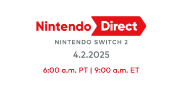 Nintendo Umumkan Nintendo Direct 2 April 2025, dan Nintendo Treehouse Untuk Nintendo Switch 2