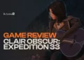 Review Clair Obscur: Expedition 33 - Pengalaman Bermain JRPG Yang Sangat Segar dan Penuh Twist!