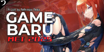 [ReArchivu Video] 10 Game Baru Paling Menarik di Bulan Mei 2025