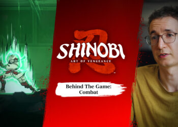 SHINOBI: Art of Vengeance Merilis Video Para Developer Saat Merancang Mekanisme Combatnya