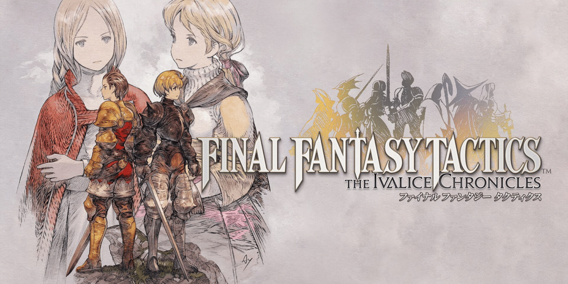 Bukan Sekedar Rumor! Final Fantasy Tactics: The Ivalice Chronicles Akhirnya Diumumkan, Siap Rilis September Ini!