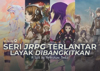 20 Seri JRPG Terbaik Yang Terlantar Tapi Layak Untuk Dibangkitkan
