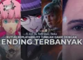 15 Game Dengan Ending Terbanyak, Cocok Utntuk Yang Menyukai Replaybility Tinggi