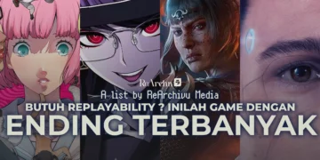 15 Game Dengan Ending Terbanyak, Cocok Utntuk Yang Menyukai Replaybility Tinggi