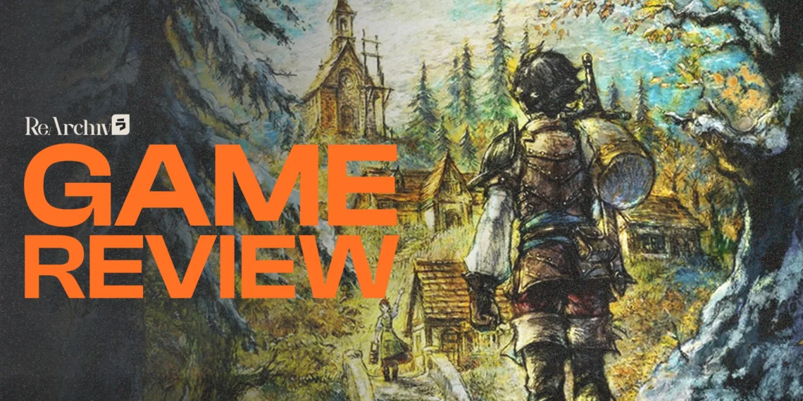 Review Octopath Traveler 0 - JRPG 100 Jam Yang Sangat Worth It!