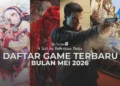 35 Game Baru di Bulan Mei 2026