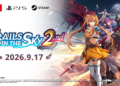 Trails in the Sky 2nd Chapter Akan Rilis 17 September 2026, GungHo Bagikan Beragam Detail Terbaru