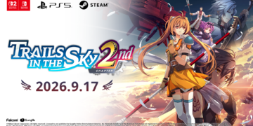 Trails in the Sky 2nd Chapter Akan Rilis 17 September 2026, GungHo Bagikan Beragam Detail Terbaru