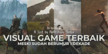 Visual Gak Ada Obat: 10 Game Satu Dekade Lalu Dengan Visual Game Terbaik Masih Setara Game Modern