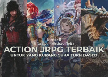 Rekomendasi 15 Action JRPG Terbaik Untuk yang Gak Suka Turn Based