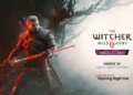 Ekspansi Baru The Witcher 3 “Songs of the Past” Akan Perdana Diperlihatkan pada Gamescom 2026